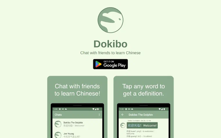 The Dokibo home page: a dolphin drawn in sage green above the name and the line "Chat with friends to learn Chinese", a Get it on Google Play badge, and two Android screenshots — a list of chats, and a conversation where tapping 欢迎光临 reveals its pinyin and meaning under the message.